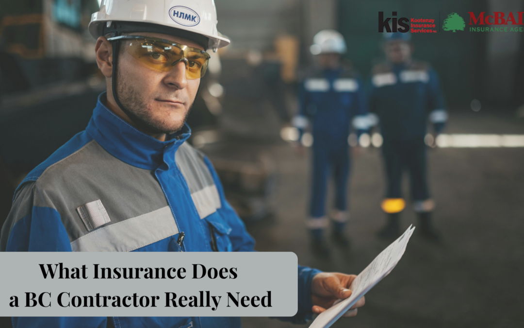 What Insurance Does a BC Contractor Really Need